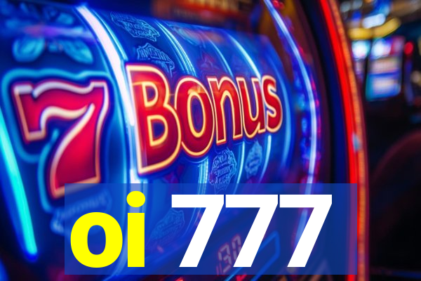 oi 777